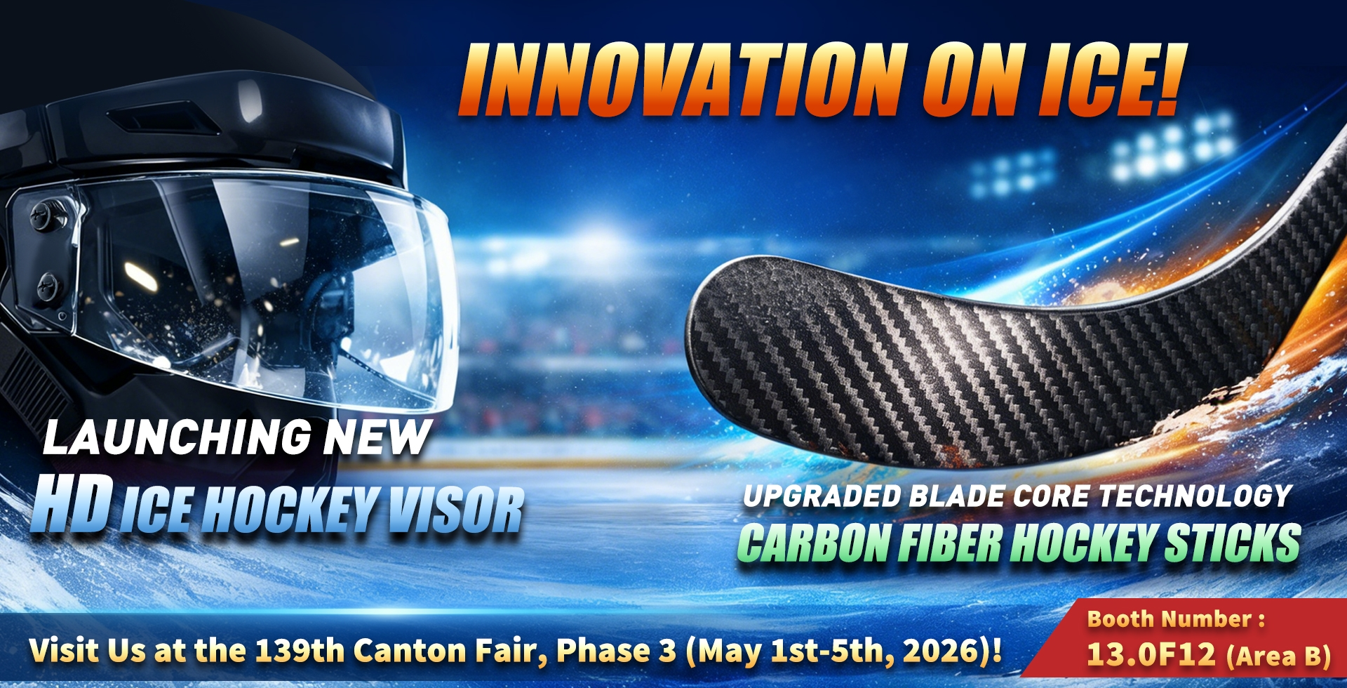 GYSPORTS/GYHOCKEY attendite 139th Canton Fair MMXXVI: Duc Novae HD Ice Hockey Visor & Upgraded Carbon Fiber Hockey Sticks